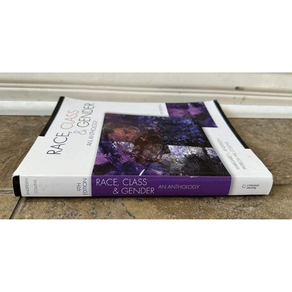 Race, Class, and Gender : An Anthology by Patricia Hill Collins and Margaret L.